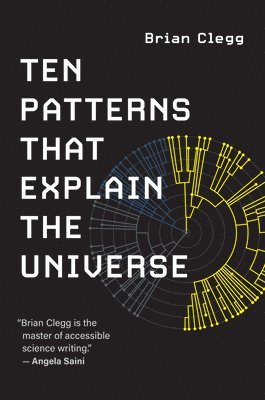 bokomslag Ten Patterns That Explain the Universe