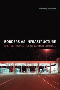 bokomslag Borders as Infrastructure