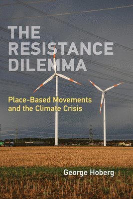 George Hoberg - Resistance Dilemma, Häftad