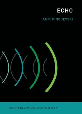 Amit Pinchevski - Echo, Häftad