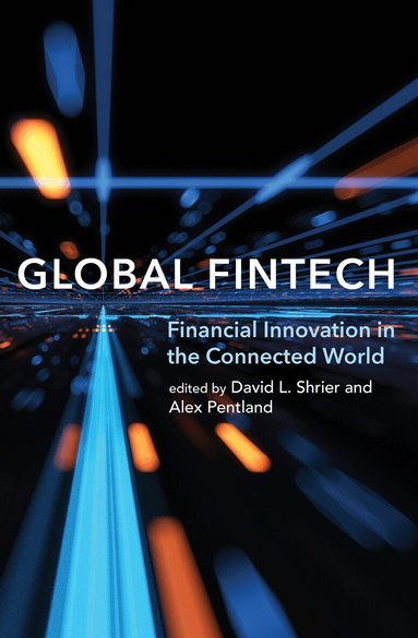 David L. Shrier, Alex Pentland, David L. Shrier, Alex Pentland - Global Fintech, Häftad