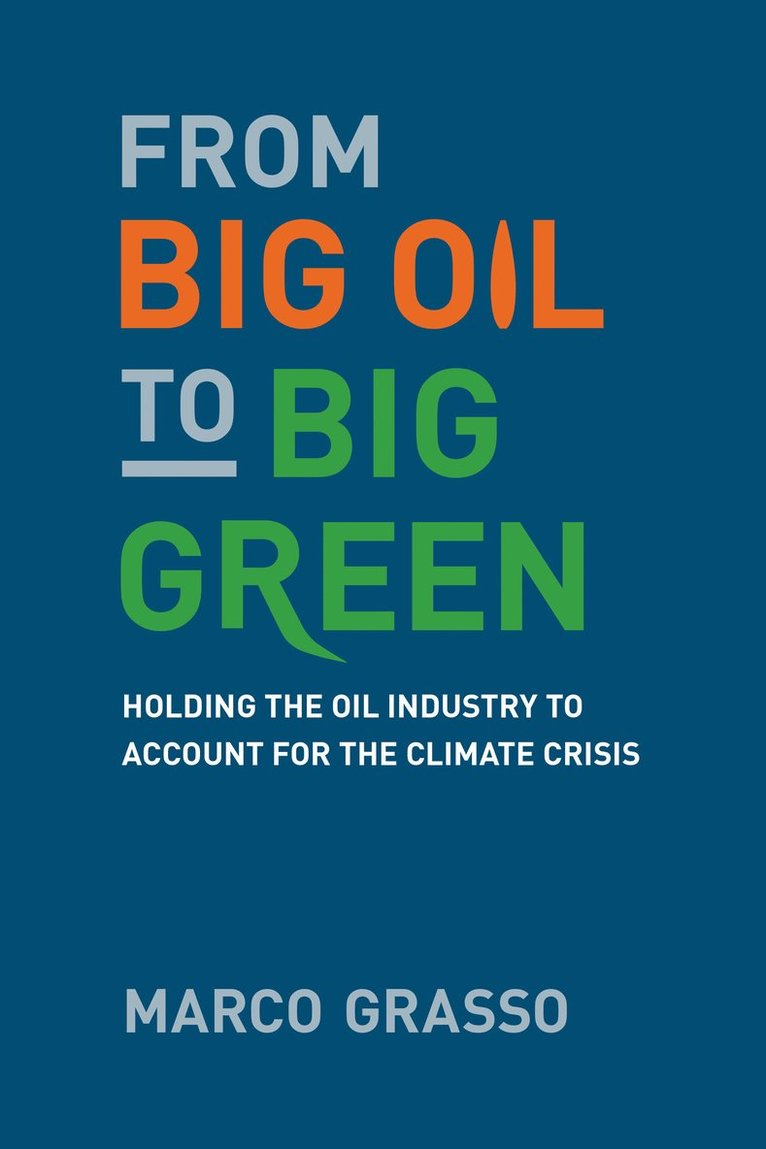 Marco Grasso - From Big Oil to Big Green, Häftad