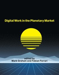 bokomslag Digital Work in the Planetary Market