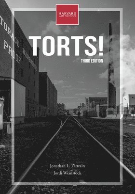 Torts!, third edition 1