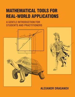 Mathematical Tools for Real-World Applications 1