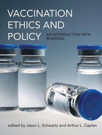 bokomslag Vaccination Ethics and Policy