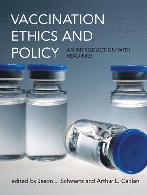 Vaccination Ethics and Policy 1