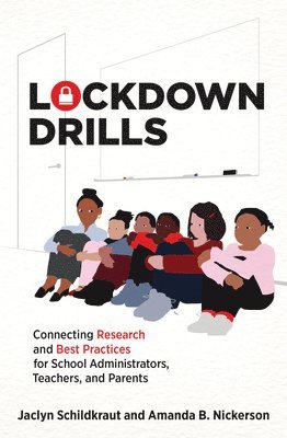Jaclyn Schildkraut, Amanda B. Nickerson - Lockdown Drills, Häftad