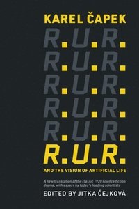 bokomslag R.U.R. and the Vision of Artificial Life