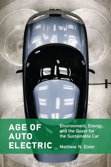 Matthew N. Eisler - Age of Auto Electric, Häftad