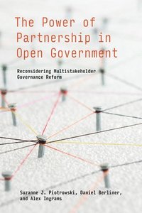 bokomslag The Power of Partnership in Open Government