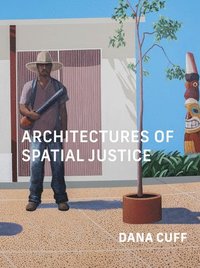 bokomslag Architectures of Spatial Justice