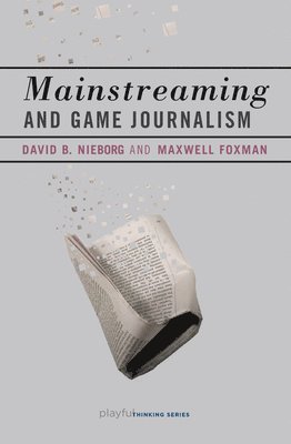 Mainstreaming and Game Journalism 1