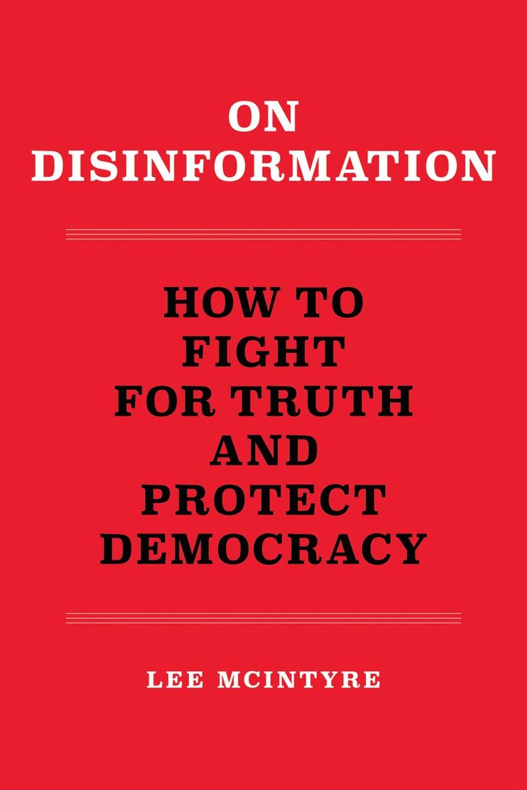 Lee McIntyre, Lee Mcintyre - On Disinformation, Häftad