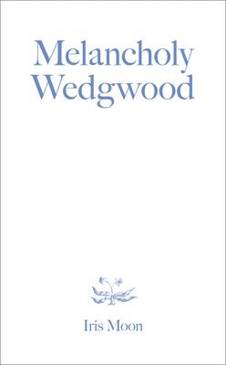 bokomslag Melancholy Wedgwood