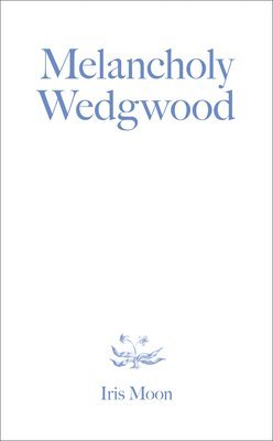 bokomslag Melancholy Wedgwood