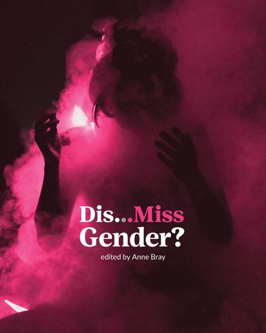 bokomslag Dis?Miss Gender?