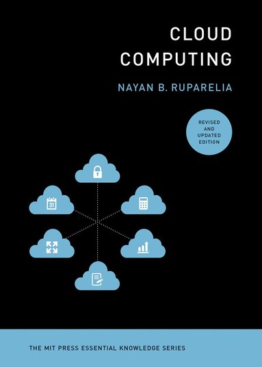 Nayan B. Ruparelia - Cloud Computing, revised and updated edition, Häftad