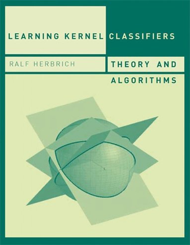 Ralf Herbrich - Learning Kernel Classifiers, Häftad