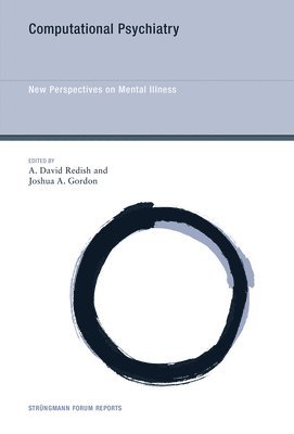 A. David Redish, Joshua A. Gordon, Joshua a. Gordon - Computational Psychiatry, Häftad