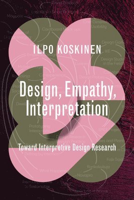 bokomslag Design, Empathy, Interpretation