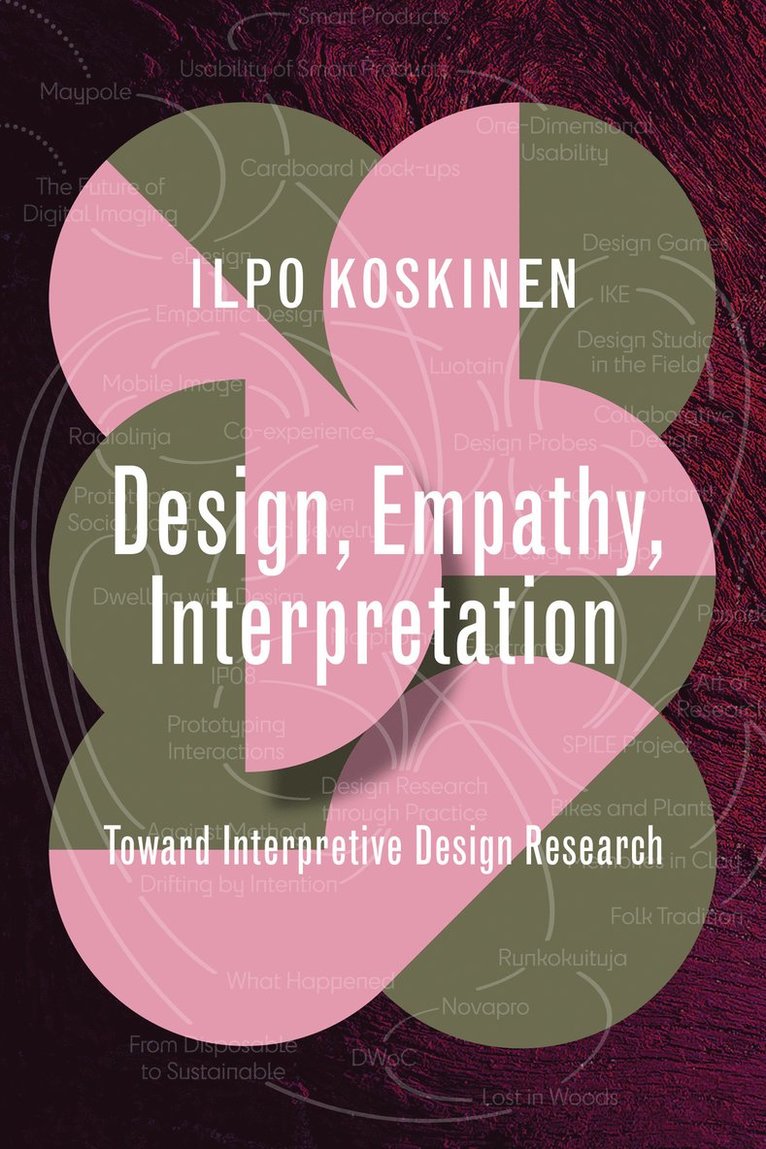 Ilpo Koskinen - Design, Empathy, Interpretation, Häftad
