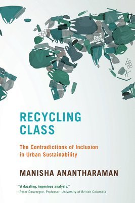 Manisha Anantharaman - Recycling Class, Häftad
