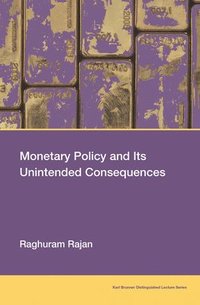 bokomslag Monetary Policy and Its Unintended Consequences