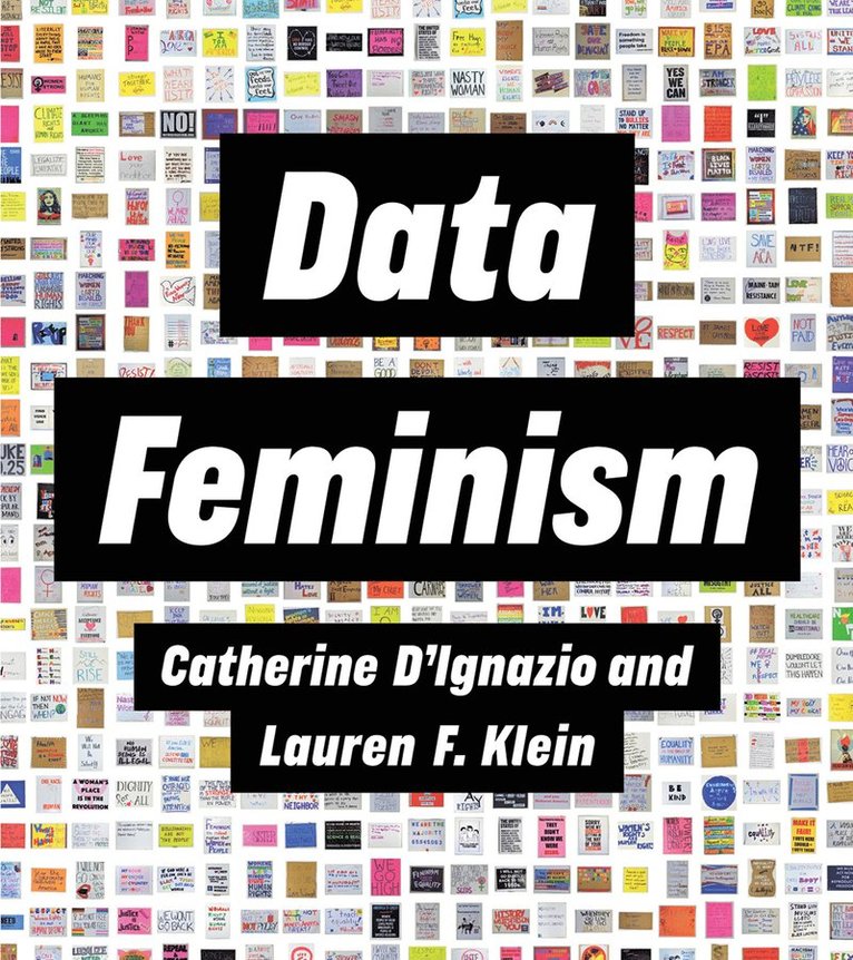 Catherine D'Ignazio, Lauren F. Klein - Data Feminism, Häftad