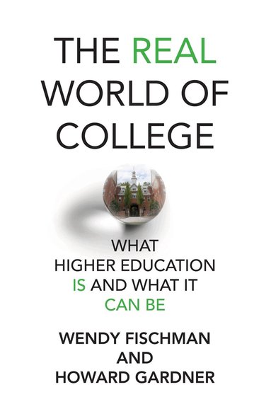 Wendy Fischman, Howard Gardner - Real World of College, Häftad