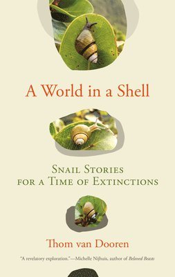Thom van Dooren, Thom Van Dooren, Thom van Dooren - World in a Shell, Häftad