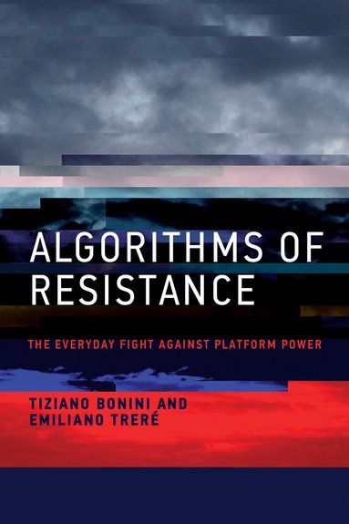 Tiziano Bonini, Emiliano Trere - Algorithms of Resistance, Häftad