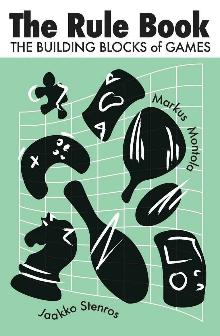 Jaakko Stenros, Markus Montola - Rule Book, Häftad