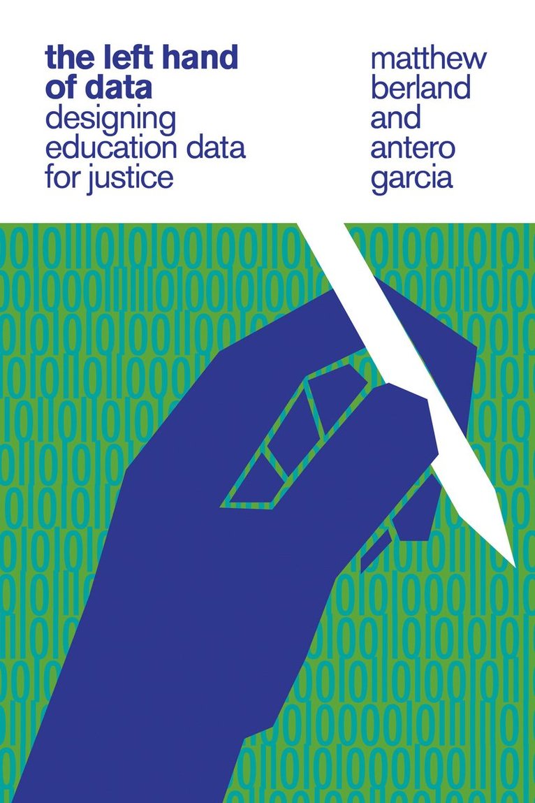 Matthew Berland, Antero Garcia - Left Hand of Data, Häftad
