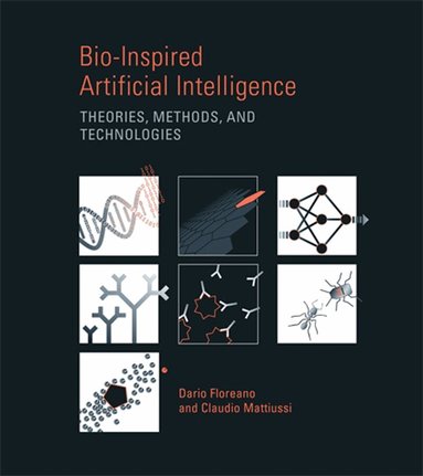Dario Floreano, Claudio Mattiussi - Bio-Inspired Artificial Intelligence, Häftad