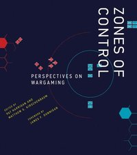 bokomslag Zones of Control: Perspectives on Wargaming