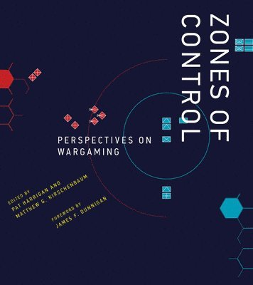 Pat Harrigan, Matthew G. Kirschenbaum - Zones of Control: Perspectives on Wargaming, Häftad