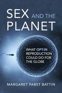 bokomslag Sex and the Planet