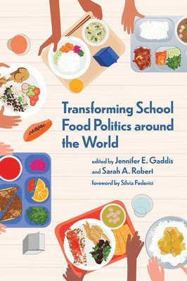 bokomslag Transforming School Food Politics around the World