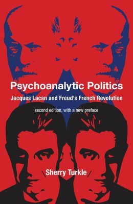 bokomslag Psychoanalytic Politics, second edition, with a new preface