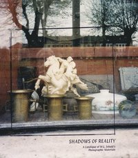 bokomslag Shadows of Reality: A Catalogue of W.G. Sebald's Photographic Materials