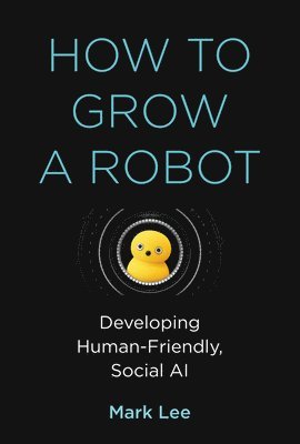 How to Grow a Robot 1