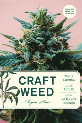 Craft Weed, with a new preface by the author 1