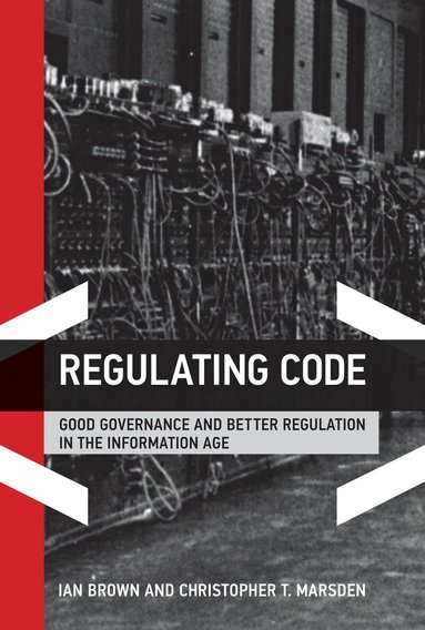 Ian Brown, Christopher T. Marsden - Regulating Code, Häftad