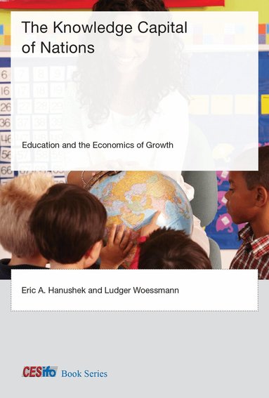 Eric A. Hanushek, Ludger Woessmann - Knowledge Capital of Nations, Häftad