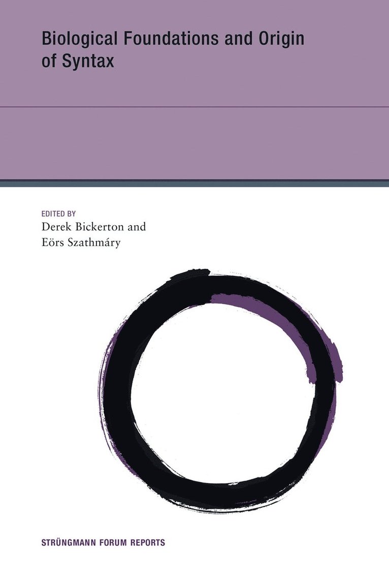 Derek Bickerton, Eors Szathmary - Biological Foundations and Origin of Syntax, Häftad