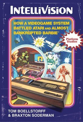 bokomslag Intellivision: How a Videogame System Battled Atari and Almost Bankrupted Barbie(r)