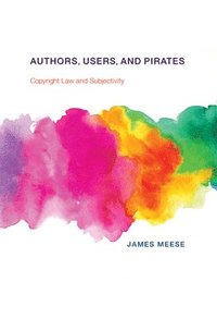 bokomslag Authors, Users, and Pirates
