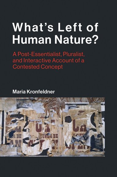 Maria Kronfeldner - What's Left of Human Nature?, Häftad