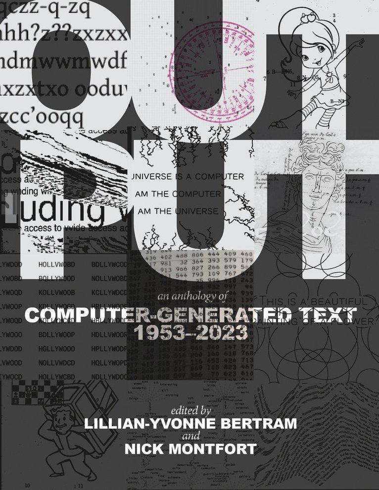 Lillian-Yvonne Bertram, Nick Montfort, Lillian-Yvonne Bertram, Nick Montfort - Output, Häftad